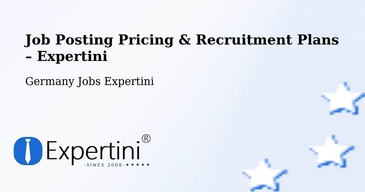 Job Posting Pricing & Recruitment Plans – Burgstädt - Burgstädt, Germany Jobs Expertini